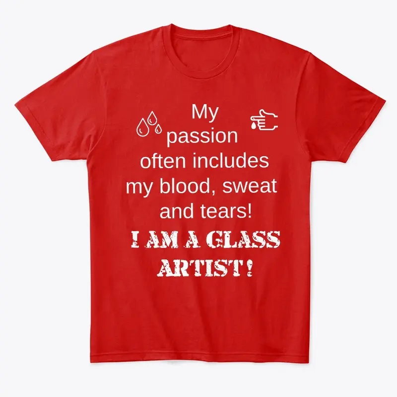 My Passion I am a Glass Artist