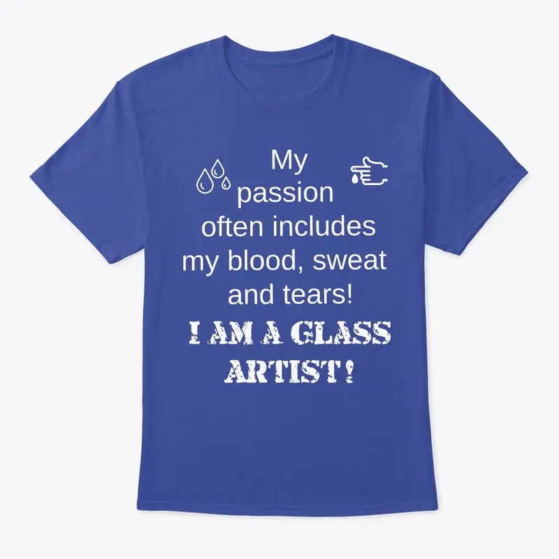 My Passion I am a Glass Artist