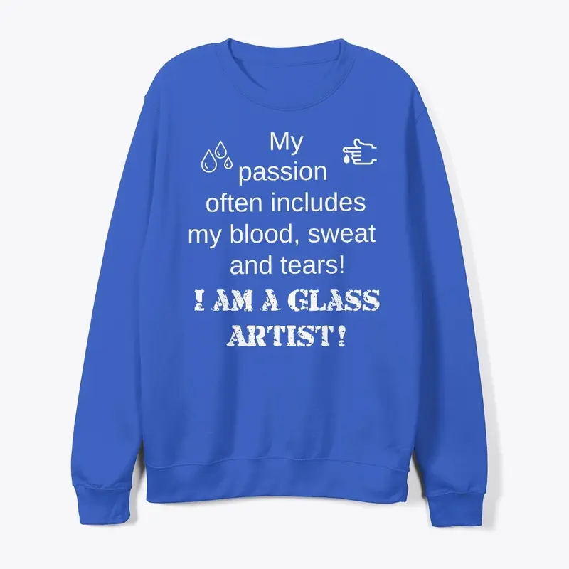 My Passion I am a Glass Artist